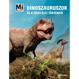 Dinoszauruszok &eacute;s a f&ouml;ldi &eacute;let t&ouml;rt&eacute;nete - Mi Micsoda Album - Manfred Baur