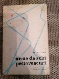 Urme de schi peste veacuri - Gh. Epuran