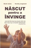 Nascut pentru a invinge - Muriel James, Dorothy Jongeward