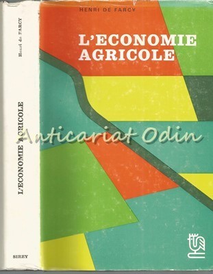L&amp;#039;Economie Agricole - Henri De Farcy, Alain Barrere, Henri Guitton foto