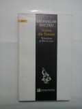 IESIREA DIN TEROARE -- BRONISLAW BACZKO