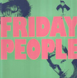 Vinil Friday People &lrm;&ndash; Friday People (VG+), Pop