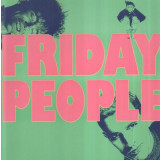 Vinil Friday People &lrm;&ndash; Friday People (VG+)