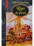 Robert L. Stevenson - Rapit de pirati (Editia: 2003)