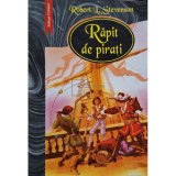 Robert L. Stevenson - Rapit de pirati (Editia: 2003)