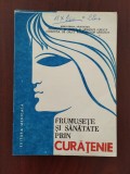 Frumusețe și sănătate prin curățenie - Dan Abulius - 1979, Editura Medicala