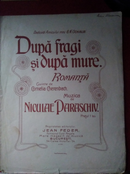 Partitură veche DUPĂ FRAGI ȘI DUPĂ MURE - romanța