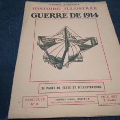 GABRIEL HANOTAUX - HISTOIRE ILLUSTREE DE LA GUERRE DE 1914 FASCICULE NO 6