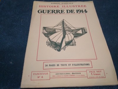 GABRIEL HANOTAUX - HISTOIRE ILLUSTREE DE LA GUERRE DE 1914 FASCICULE NO 6 foto