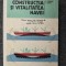 CONSTRUCTIA SI VITALITATEA NAVEI. Manual clasele a XI - XII a - Pascale, Asimit