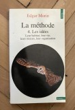 Les idees Leur habitat, leur vie, leur meurs, leur organisation/ Edgar Morin