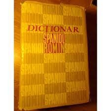 DICTIONAR SPANIOL - ROMAN - NICOLAE FILIPOVICI foto