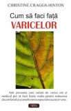 Cum sa faci fata varicelor - Christine Craggs-Hinton