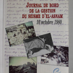 JOURNAL DE BORD DE LA GESTION DU SEISME D 'EL - ASNAM , 10 OCTOBRE par MOHAMED BOUBEKEUR , 2001