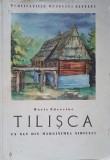 TILISCA, UN SAT DIN MARGINIMEA SIBIULUI. ASPECTE DE CULTURA SI ARTA POPULARA-BORIS ZDERCIUC