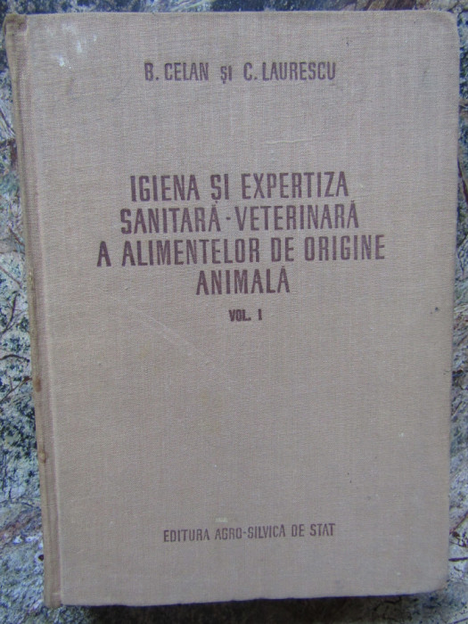 CELAN- IGIENA SI EXPERTIZA SANITARA VETERINARA A ALIMENTELOR DE ORIGINE ANIMALA