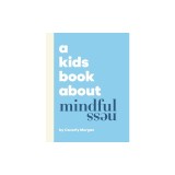 A Kids Book About Mindfulness