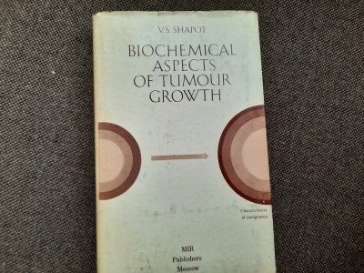 V. S. Shapot - Biochemical Aspects of Tumour Growth foto