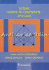 Sisteme Bazate pe Cunostinte. Aplicatii - Horia Nicolai Teodorescu, Marius Zbancioc, Oana Voroneanu - Performantica, Iasi, 2004, ISBN 973-730-014-9