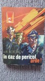 IN CAZ DE PERICOL, ARDE! IURI KOROLKOV, 1975 colectia Delfin, Ed Meridiane