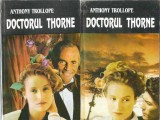 Cumpara ieftin Doctorul Thorne 2 volume Anthony Trollope editie veche literatura straina