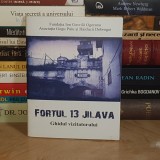 FORTUL 13 JILAVA : GHIDUL VIZITATORULUI , FUNDATIA ION GAVRILA OGORANU , 2017 *