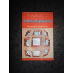 ALEX LA GUMA - TARA DE PIATRA