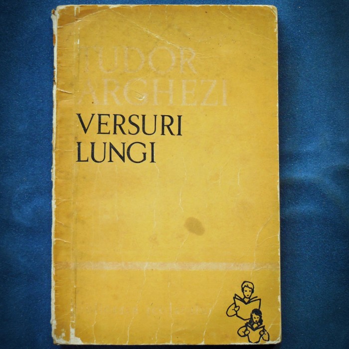 VERSURI LUNGI - TUDOR ARGHEZI