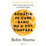 Bogatia pe care banii nu o pot cumpara