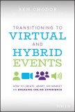 Transitioning to Virtual and Hybrid Events | Ben Chodor, Gabriella Cyranski