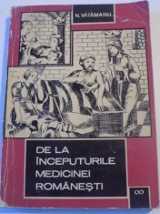 DE LA INCEPUTURILE MEDICINEI ROMANESTI de NICOLAE VATAMANU , 1966 foto