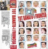 Tot Banatu-i Fruncea Volumul 7, Caseta audio