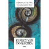 Kereszty&eacute;n dogmatika - Gijsbert Van Den Brink