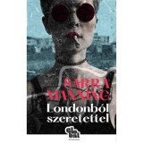 Londonb&oacute;l szeretettel - Sarra Manning