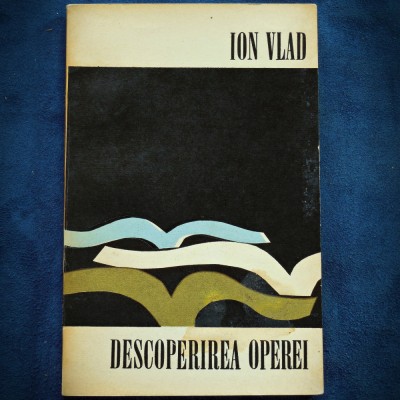 DESCOPERIREA OPEREI - ION VLAD foto