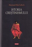 Diarmaid MacCulloch - Istoria crestinismului. Primii 3000 de ani