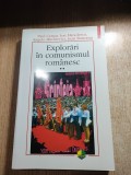 Explorari in comunismul romanesc (volumul II) - Paul Cernat; Ion Manolescu; Angelo Mitchievici; Ioan Stanomir (Editura Polirom, 2005)