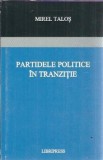 Cumpara ieftin Partidele politice in tranzitie Mirel Talos Editura Libripress 2002 104 pagini Carte studiu istorie politica
