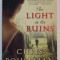THE LIGHT IN THE RUINS by CHRIS BOHJALIAN , 2013