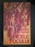 Gerard De Nerval - Fiicele Focului