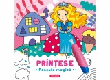 Pensula Magica - Printese, - Editura Mimorello