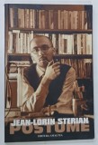 POSTUME de JEAN - LORIN STERIAN , 2002 * CONTINE DEDICATIA AUTORULUI