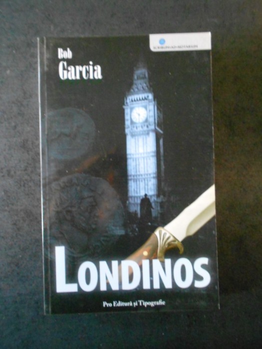 BOB GARCIA - LONDINOS