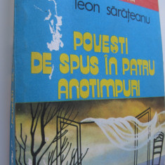 Povesti de spus in patru anotimpuri - Leon Sarateanu