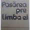 Pasarea pre limba ei - Dorin Baciu