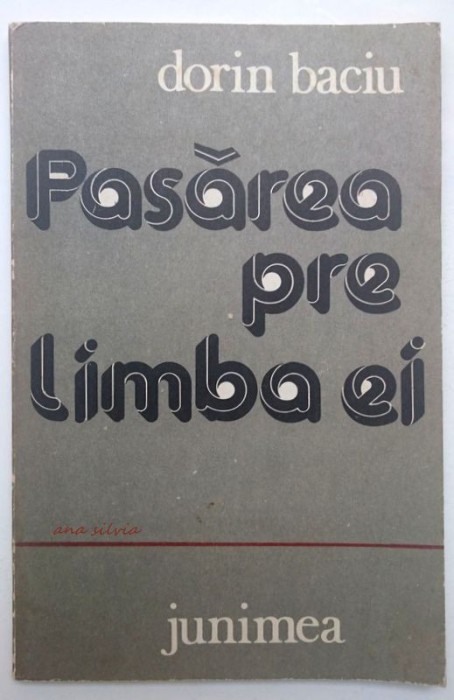 Pasarea pre limba ei - Dorin Baciu