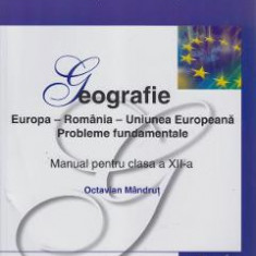 Manual geografie Clasa 12 2008 - Octavian Mandrut