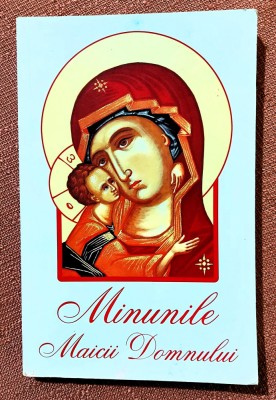 Minunile Maicii Domnului. Editura Sophia, 2019 - L. S. Desartovici foto