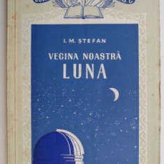 Vecina noastra Luna – I. M. Stefan