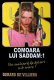 Gerard de Villiers - Comoara lui Saddam ( vol. 1 )